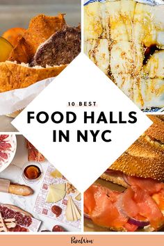 food in nyc with the words 10 best food hals in new york on it