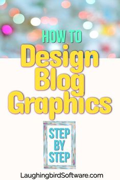 the title for how to design blog graphics