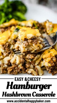 an easy and cheesy hamburger hashbrown casserole recipe with broccoli in the background