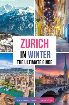 the ultimate guide to visiting europe in winter, including an image of buildings and mountains