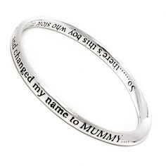 quote jewellery:  Sentimental Message quote Bangle inscribed: So....There's this boy who stole my heart and changed my name to MUMMY Message Quotes, This Boy