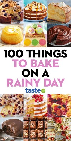 many different types of cakes and desserts with the words 100 things to bake on a rainy day