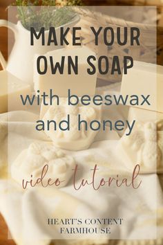 soap bar with beeswax and honey text reads make your own soap with beeswax and honey video - tutor