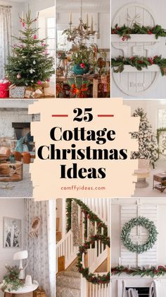 collage of christmas decorations with the words 25 cottage christmas ideas