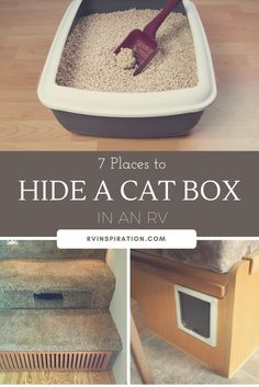 a cat litter box with the words 7 places to hide a cat box in an rv