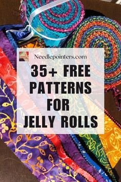 several different types of jelly rolls with text overlay that reads, 35 + free patterns for jelly rolls