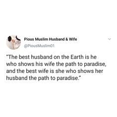 a tweet with the caption'the best husband on earth is he who shows his wife the path to paradise, and the best wife she is she who shows how she shows her husband