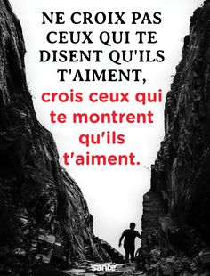 a man walking down a dirt road next to tall rocks and text that reads, no crox pas ceux quii ete dis d'ou l'us t'aiment, taiment