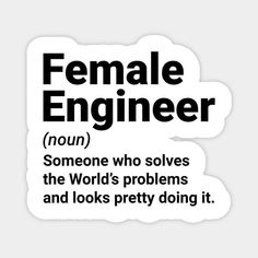 a white sticker with the words female engineer in black and white letters on it