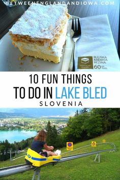 a person sitting on a bench with a piece of cake in front of them and the text overlay reads 10 fun things to do in lake blead