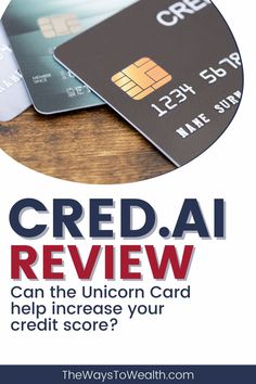 credit cards with the words, credit review can the unicorn card help increase your credit score?