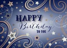 a happy birthday to you card with stars and swirls on blue, gold and white background