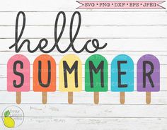 the word hello summer spelled in colorful popsicles