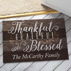 a wooden sign that says, thank grateful and blessing the mccarchy family on it