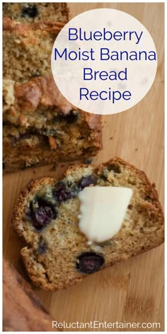 blueberry moist banana bread with butter on top