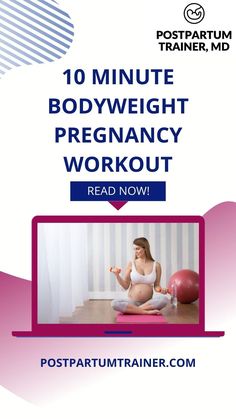 the 10 minute bodyweight pregancy workout for pregnant women is featured in this postcard