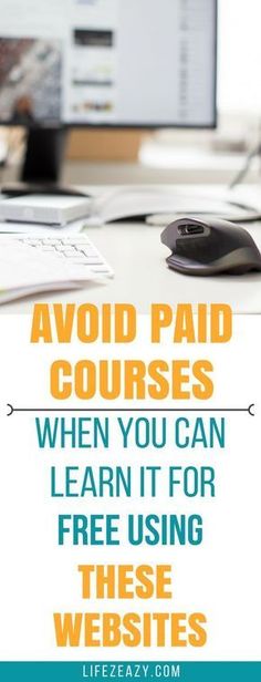 a computer with the words avoid paid courses when you can learn it for free using these website