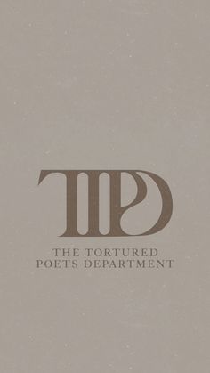 the logo for the tortured poets department is shown in brown and black on a gray background