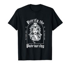 PRICES MAY VARY. Petrify The Patriarchy Shirt, The Female Gaze Medusa Shirt, Feminist Shirts For Women, Feminism Shirt, Women's Rights Shirt, Anti Patriarchy Shirt Lightweight, Classic fit, Double-needle sleeve and bottom hem Smash The Patriarchy Shirt, Liberal Tshirt, Feminism T Shirts, Feminist T Shirt, Feminism Shirt, Feminist Tshirt Graphic Tees, Feminist Shirt, Womens Rights, Branded T Shirts