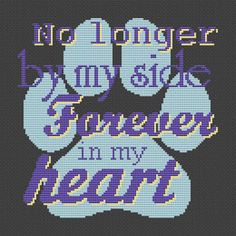 a cross stitch pattern with an image of a dog's paw and the words no matter