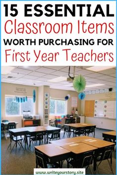 classroom items with the words 15 essential classroom items worth purchasing for first year teachers on them