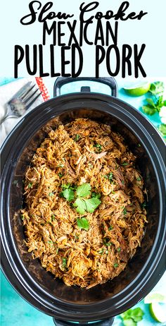 mexican pulled pork in a slow cooker with cilantro garnishes