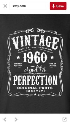 an old fashioned t - shirt that says vintage