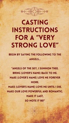 Here are casting instructions for a very strong love! Before casting a spell, I recommend you to do your research and understand what love spells are and how they work. There are a lot of different love spells, so you need to be sure that you are using the right one for your situation. Spell To Draw Someone To You, Sigil To Make Someone Love You, Protection Before Spells, Protect Relationship Spell, Healing Spells For Loved Ones, How To Do Love Spells, Come To Me Spell Love, Spell To Make Him Obsessed With You, Strong Love Spells