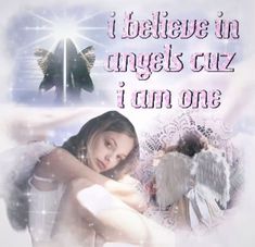 an angel with wings on her back and the words i believe in angels quiz i am one