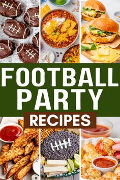 a collage of football party food and drink images with the words football party recipes