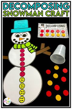 a snowman craft is shown with the words decompositioning and matching dots