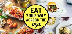 various images with the words eat your way across the usa