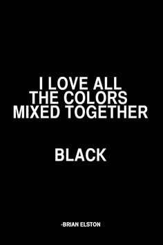 the words i love all the colors mixed together black on a black and white background