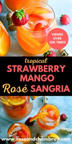 strawberry mango rosé sangria Mango Passionfruit, Coconut Nectar, Mix Drinks, Refreshing Summer Cocktails, Sangria Recipe