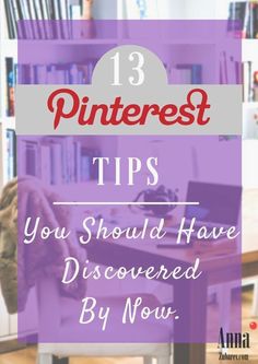 a desk with a laptop and bookshelf in the background text reads 13 pinterest tips you should have discovered by now