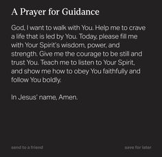 a prayer for guidance with the words, god, i want to walk with you help me to crave