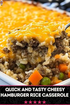 a casserole dish with meat and rice is shown in the foreground text reads quick and tasty cheesy hamburger rice casserole