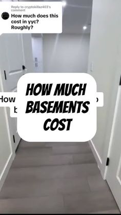 a white hallway with the words how much basements cost? and an image of a door