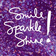 the words smile sparkle shine on a purple background with small glitter flecks in white