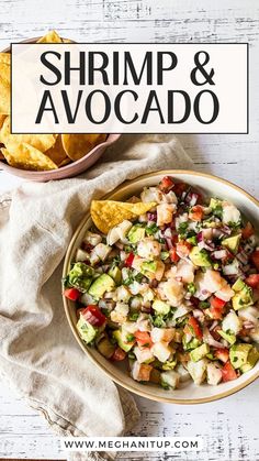 shrimp and avocado salad in a bowl with tortilla chips on the side