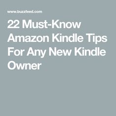 the words 22 must know amazon kindle tips for any new kindle owner