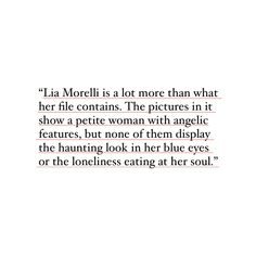 an image with the quote la morlli is at more than what her file contains