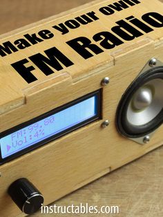 an old radio with the words make your own fm radio