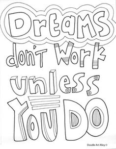 a black and white drawing with the words dreams don't work unless you do