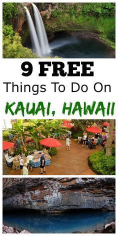 several photos with the words 9 free things to do on kauai, hawaii