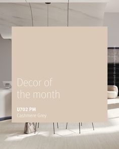 a sign that reads decor of the month u702 pm cashmere grey