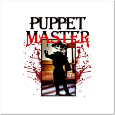 the puppett master poster is shown in red and black