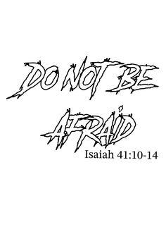 the word do not be afraid written in black ink