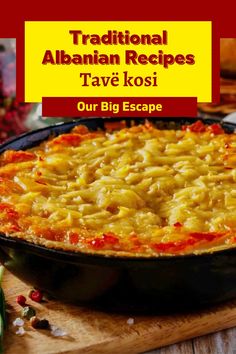 a casserole dish on a wooden cutting board with the title traditional afghan recipes tave kosi our big escape