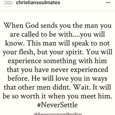 a quote that says, when god sends you the man you are called to be with